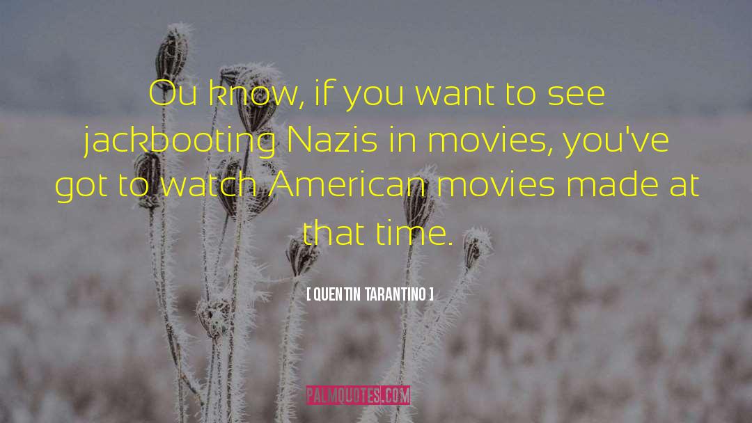 Nazi Conformity quotes by Quentin Tarantino