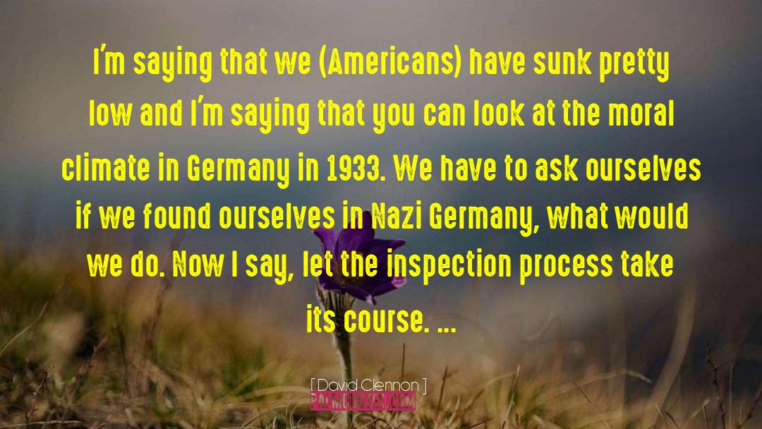 Nazi Germany quotes by David Clennon