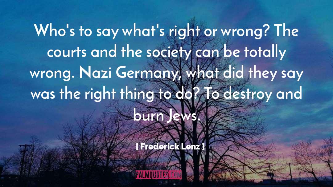 Nazi Germany quotes by Frederick Lenz