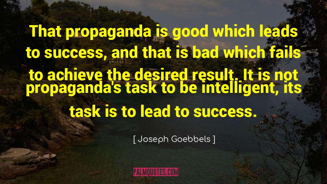 Nazi Propaganda quotes by Joseph Goebbels