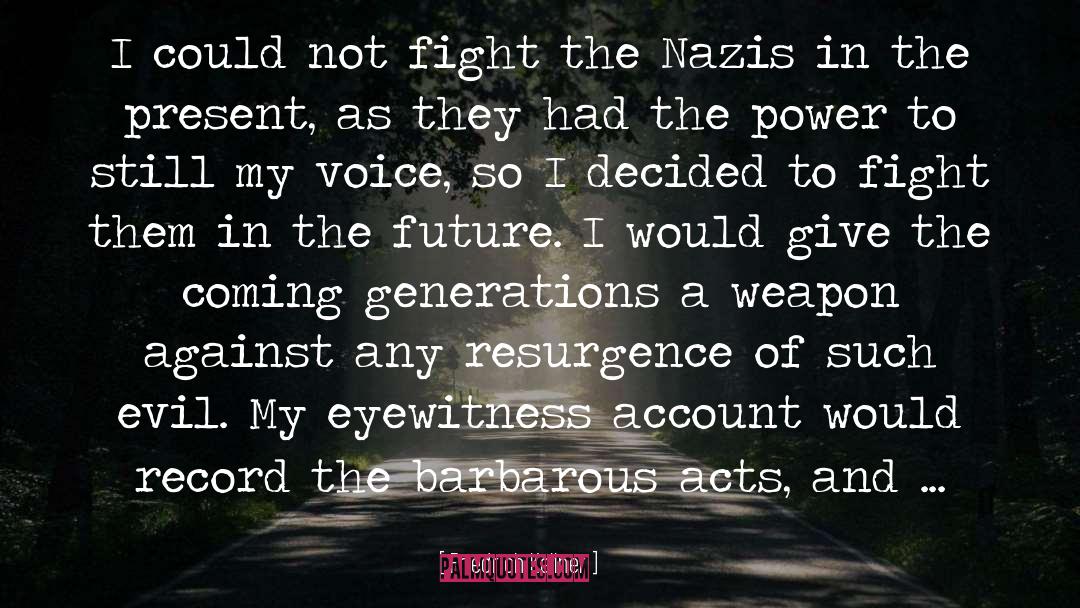 Nazi Propaganda quotes by Friedrich Kellner
