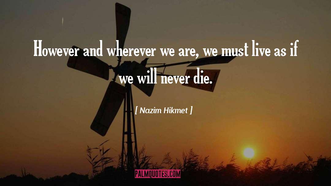 Nazim quotes by Nazim Hikmet