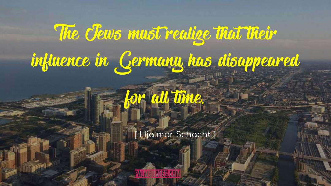 Nazis Jews quotes by Hjalmar Schacht