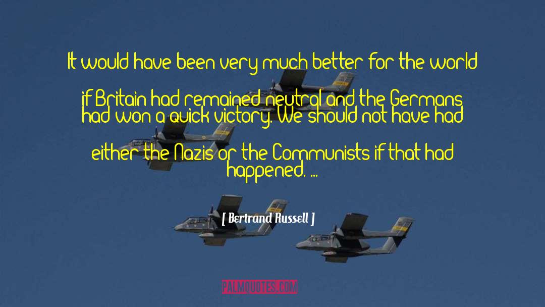 Nazis quotes by Bertrand Russell