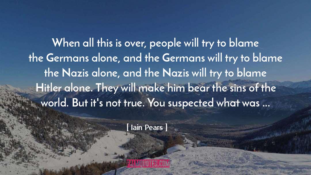 Nazis quotes by Iain Pears