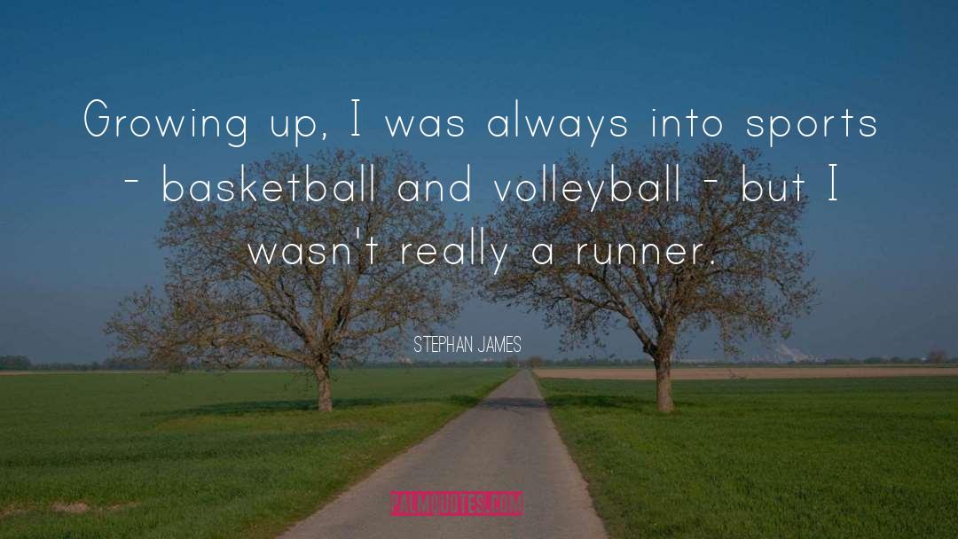 Nba Basketball Sports quotes by Stephan James