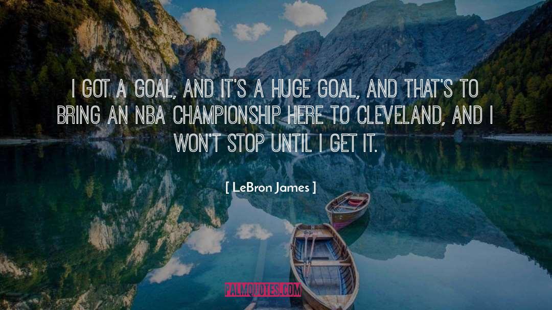 Nba Championships quotes by LeBron James