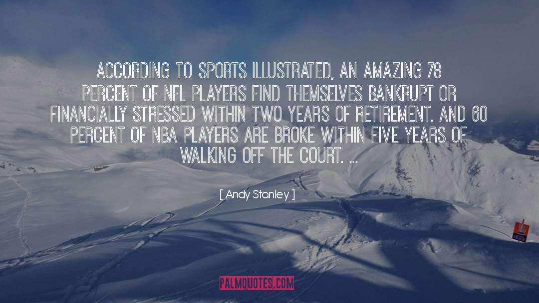 Nba Nfl And The Hockey League quotes by Andy Stanley
