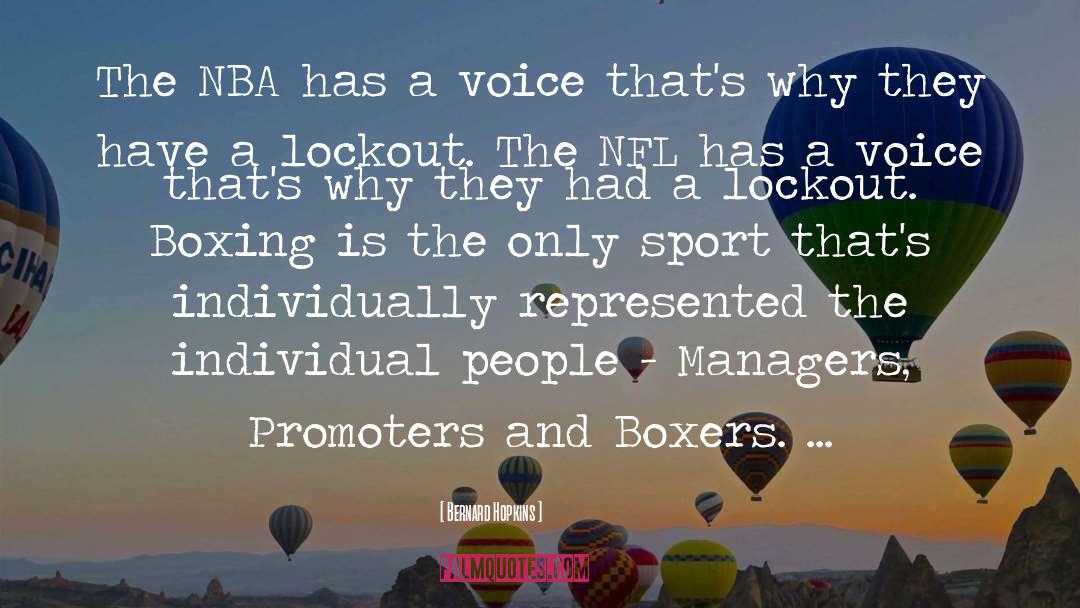 Nba Nfl And The Hockey League quotes by Bernard Hopkins