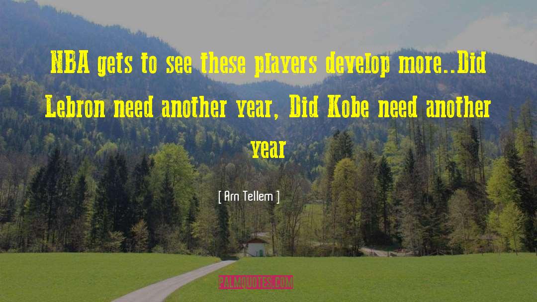 Nba quotes by Arn Tellem