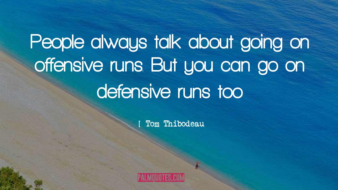 Nba quotes by Tom Thibodeau