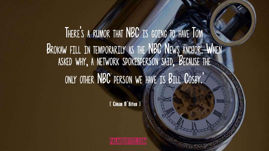 Nbc News quotes by Conan O'Brien