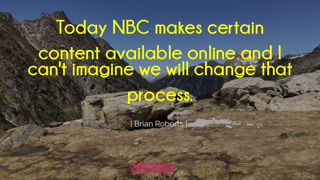 Nbc quotes by Brian Roberts