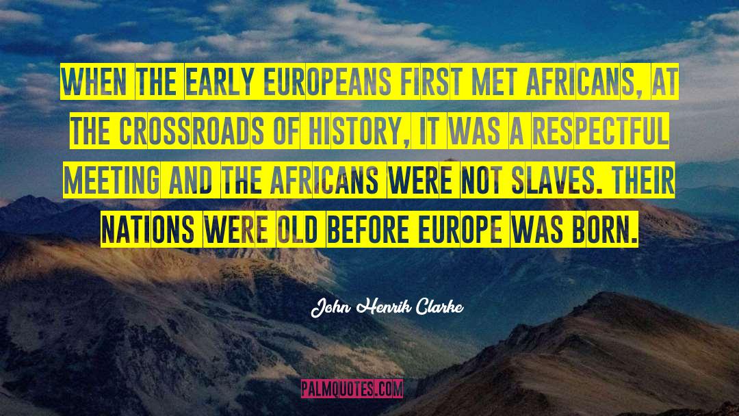 Nc History quotes by John Henrik Clarke