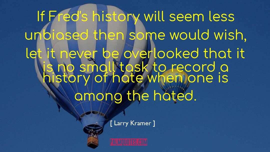 Nc History quotes by Larry Kramer