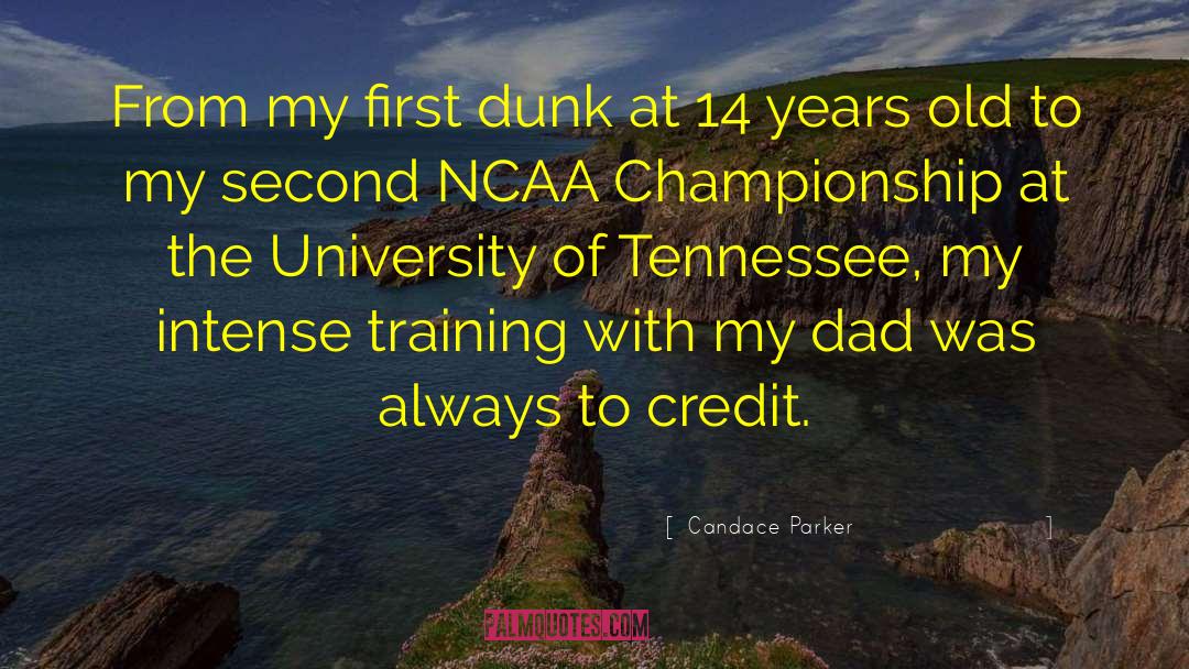 Ncaa quotes by Candace Parker