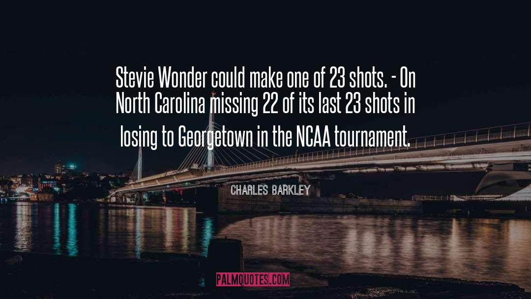 Ncaa quotes by Charles Barkley