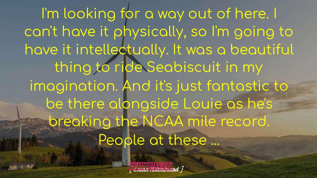 Ncaa quotes by Laura Hillenbrand