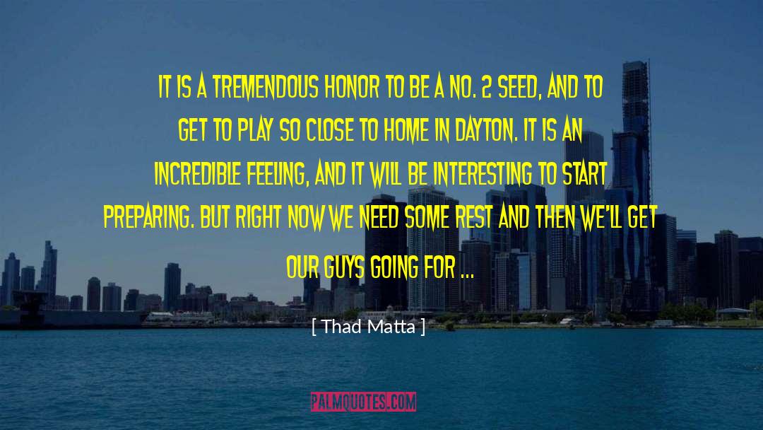 Ncaa quotes by Thad Matta