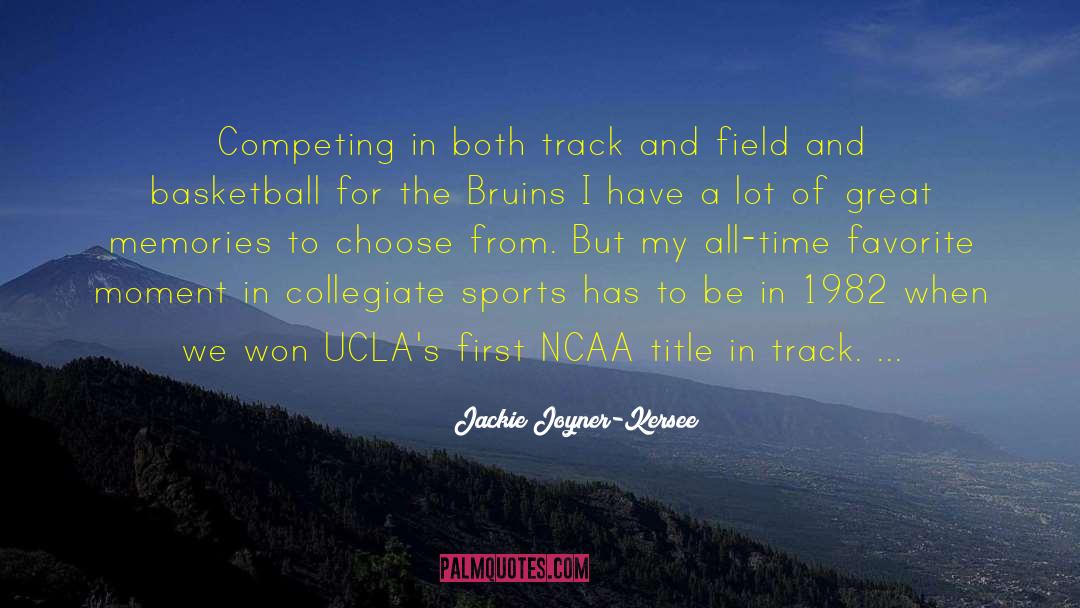 Ncaa quotes by Jackie Joyner-Kersee