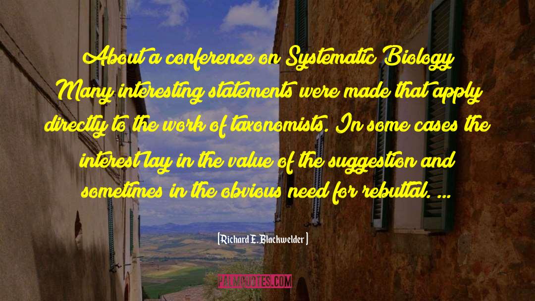 Ndano Conference quotes by Richard E. Blackwelder