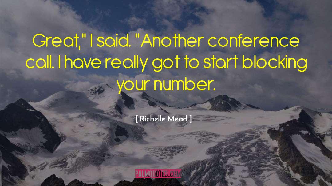 Ndano Conference quotes by Richelle Mead