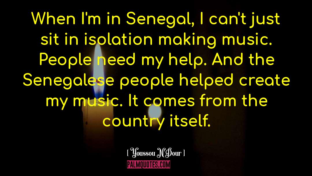 Ndiaye Senegal quotes by Youssou N'Dour