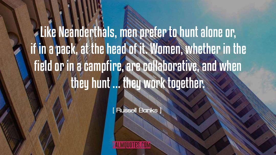 Neanderthals quotes by Russell Banks