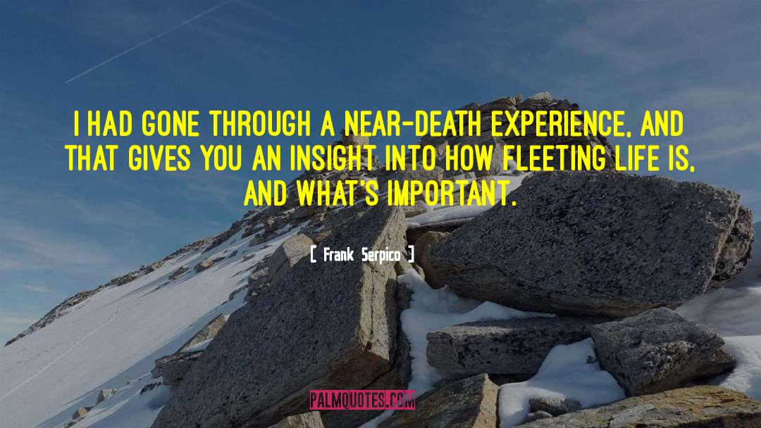 Near Death Experience quotes by Frank Serpico