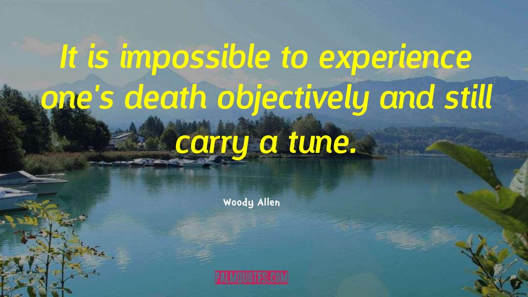 Near Death Experience quotes by Woody Allen