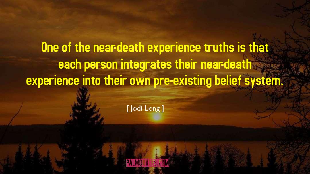 Near Death Experience quotes by Jodi Long
