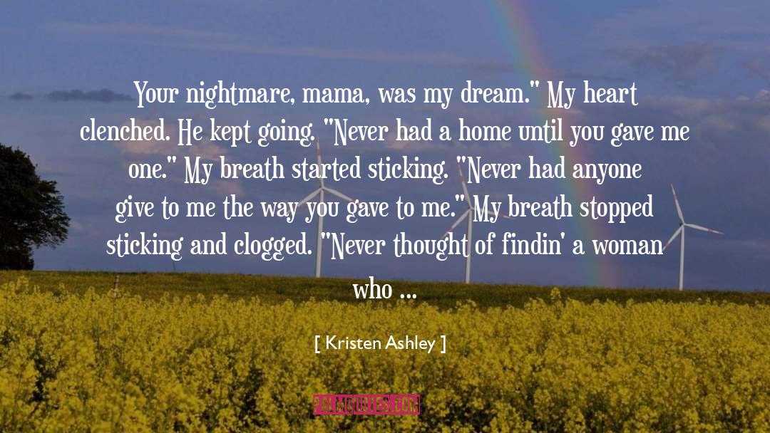 Near To The Wild Heart quotes by Kristen Ashley