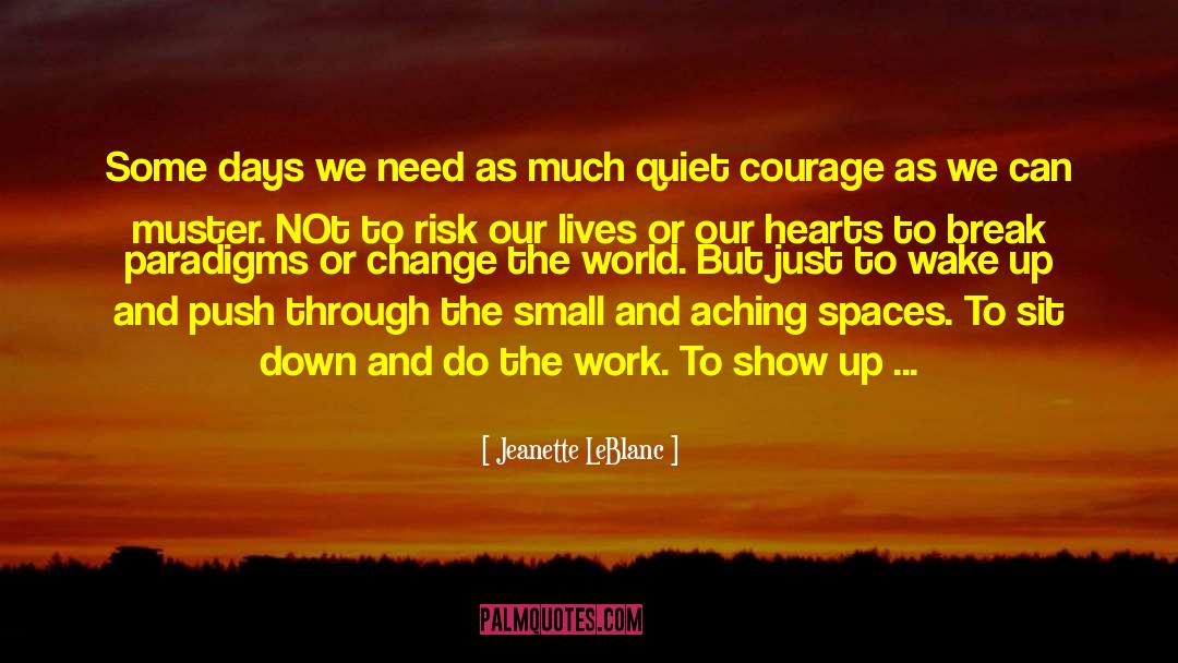 Near To The Wild Heart quotes by Jeanette LeBlanc