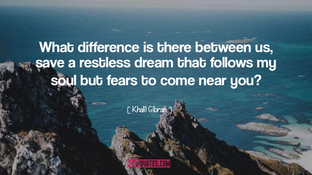 Near You quotes by Khalil Gibran