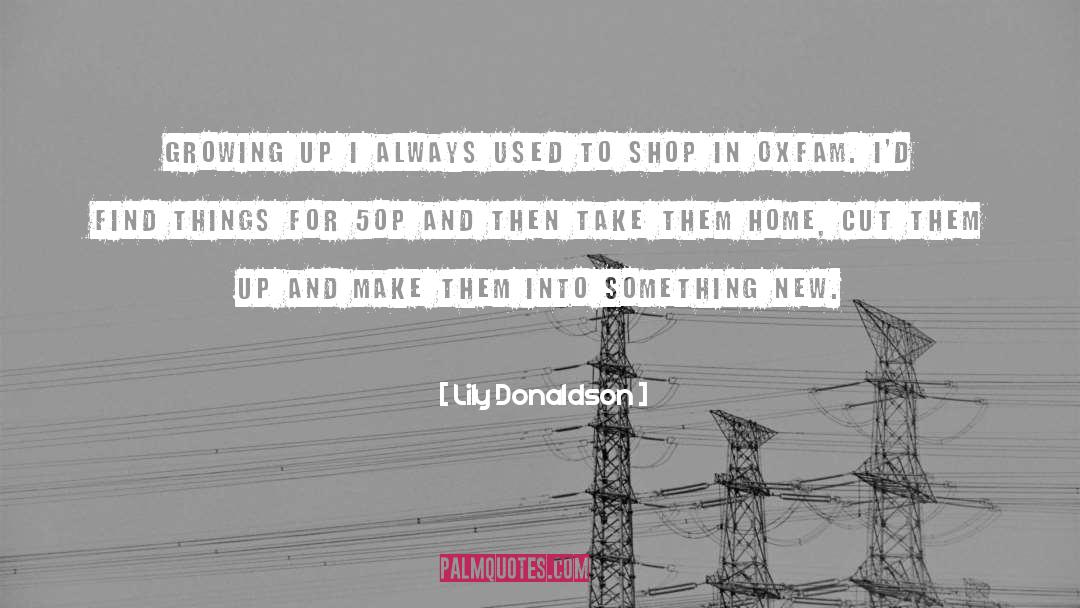 Nearly New Shop quotes by Lily Donaldson