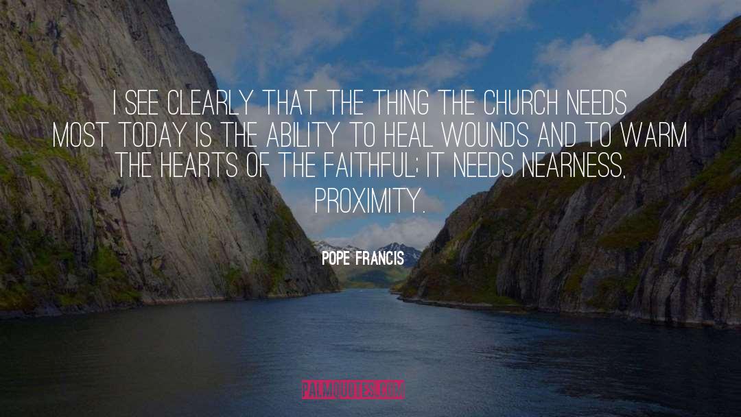 Nearness quotes by Pope Francis