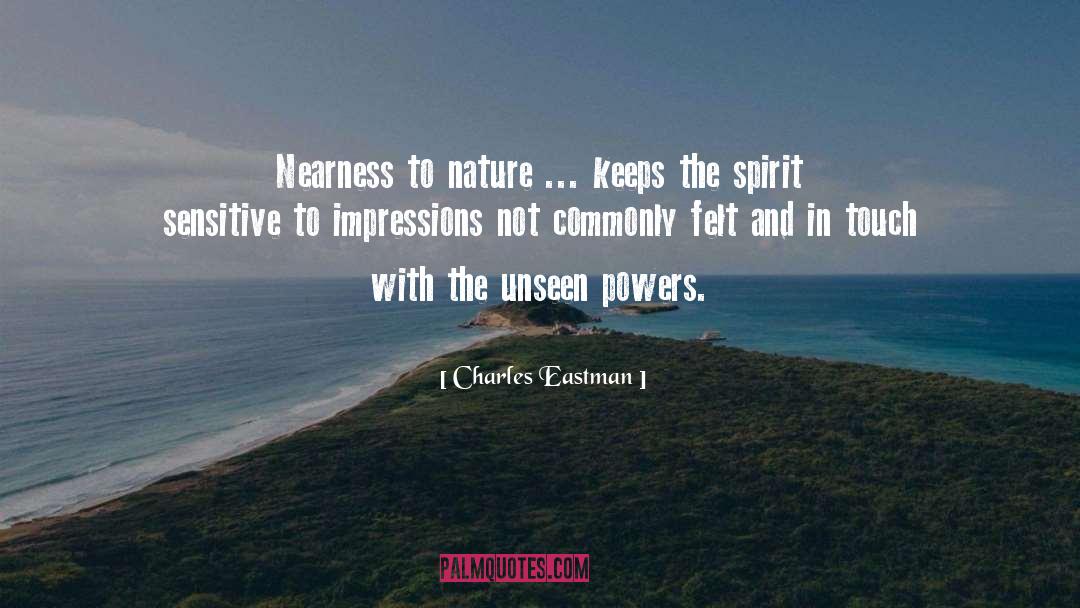 Nearness quotes by Charles Eastman