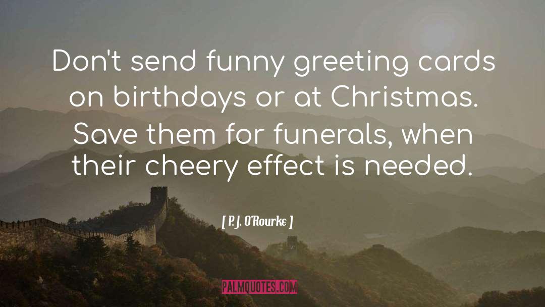 Neat Christmas Card quotes by P. J. O'Rourke