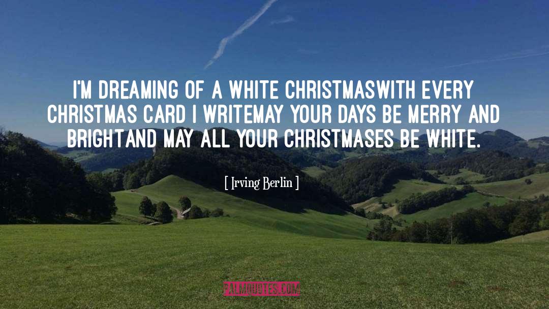 Neat Christmas Card quotes by Irving Berlin