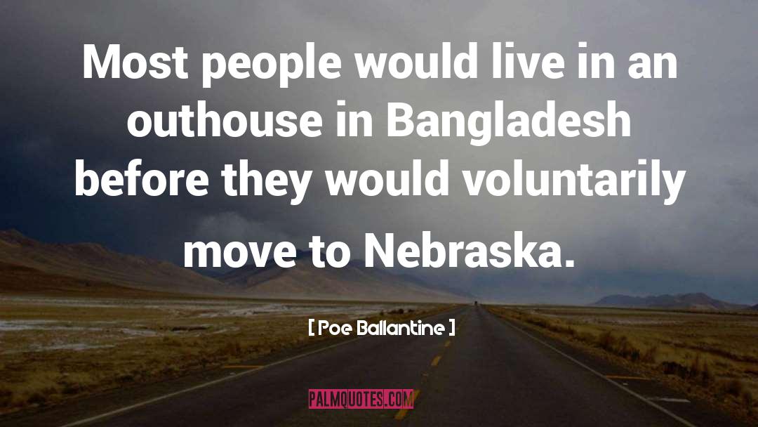 Nebraska quotes by Poe Ballantine