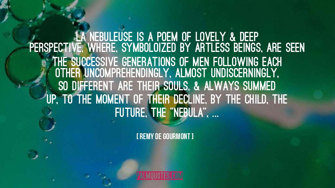 Nebula quotes by Remy De Gourmont