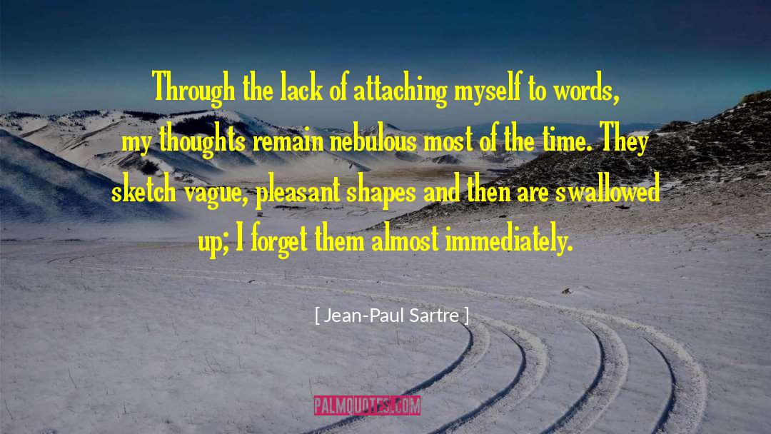 Nebulous quotes by Jean-Paul Sartre