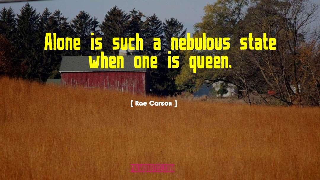 Nebulous quotes by Rae Carson