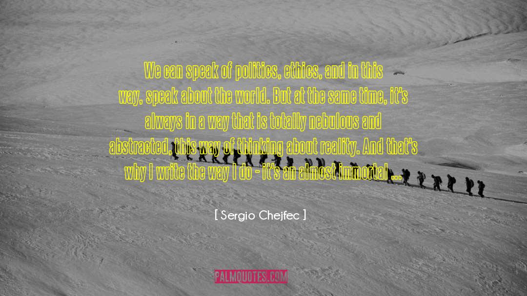 Nebulous quotes by Sergio Chejfec