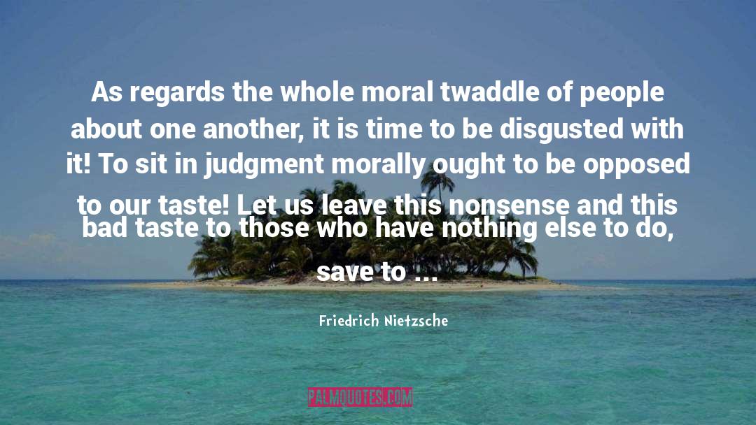 Necessities quotes by Friedrich Nietzsche