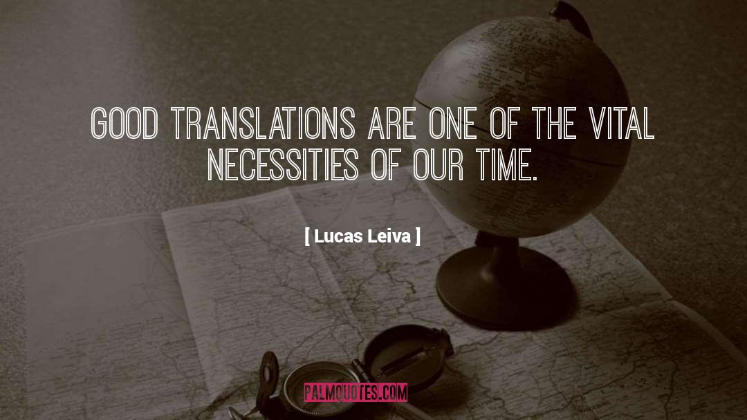 Necessities quotes by Lucas Leiva