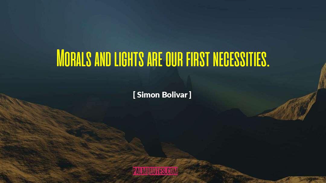 Necessities quotes by Simon Bolivar