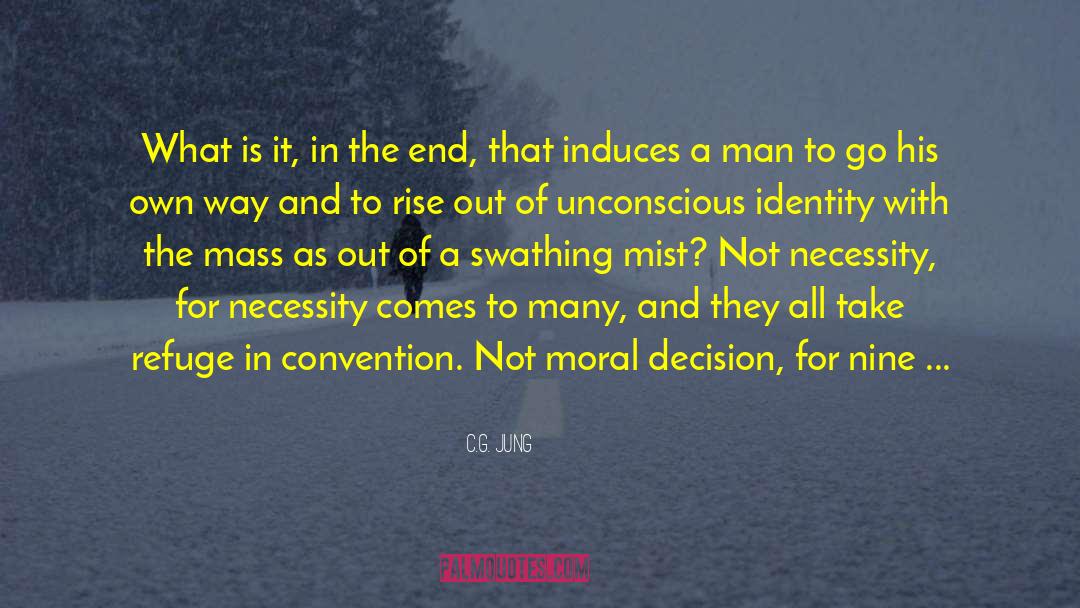 Necessity And Contingency quotes by C.G. Jung