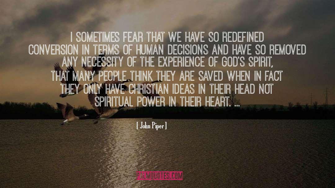 Necessity quotes by John Piper