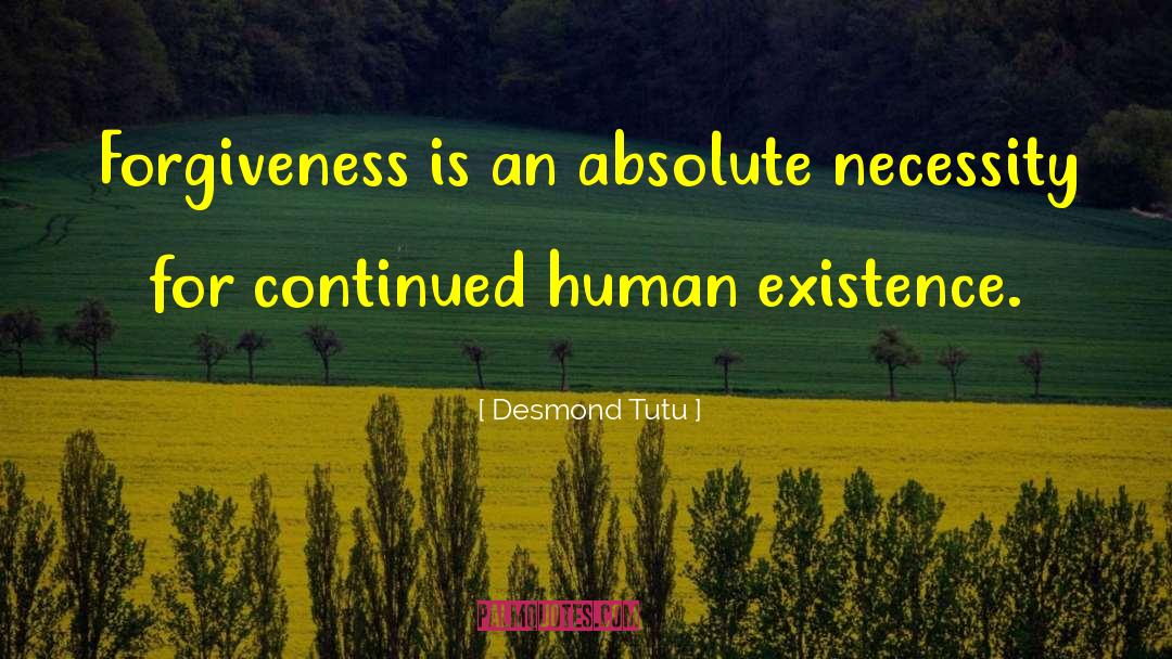 Necessity Worth quotes by Desmond Tutu